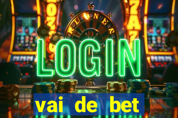 vai de bet gusttavo lima app